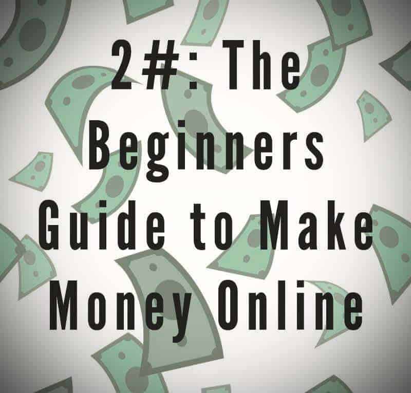 The Beginners Guide to Make Money Online